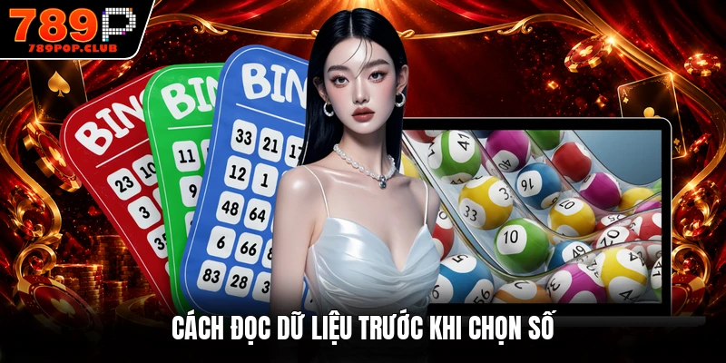 Cách đọc dữ liệu trước khi chọn số