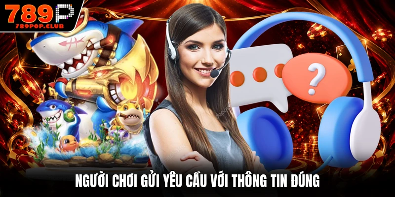 Người chơi gửi yêu cầu với thông tin đúng
